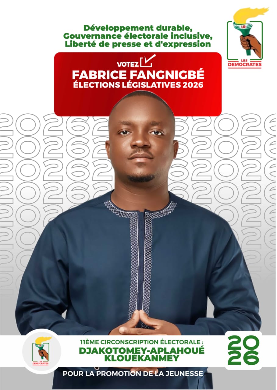 Législatives 2026 au Bénin : Les Démocrates à l’offensive dans la 11ᵉ circonscription électorale